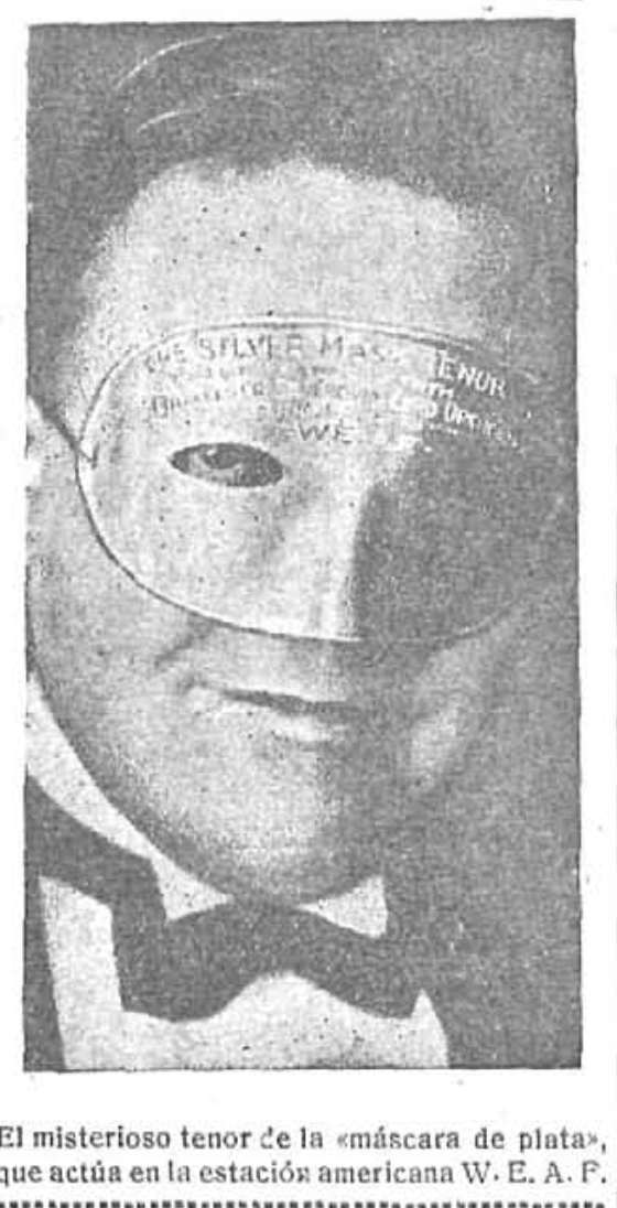 1926:07:25 ONDAS Tenor misterioso de Máscara de Plata, de la estanción americana WEAF