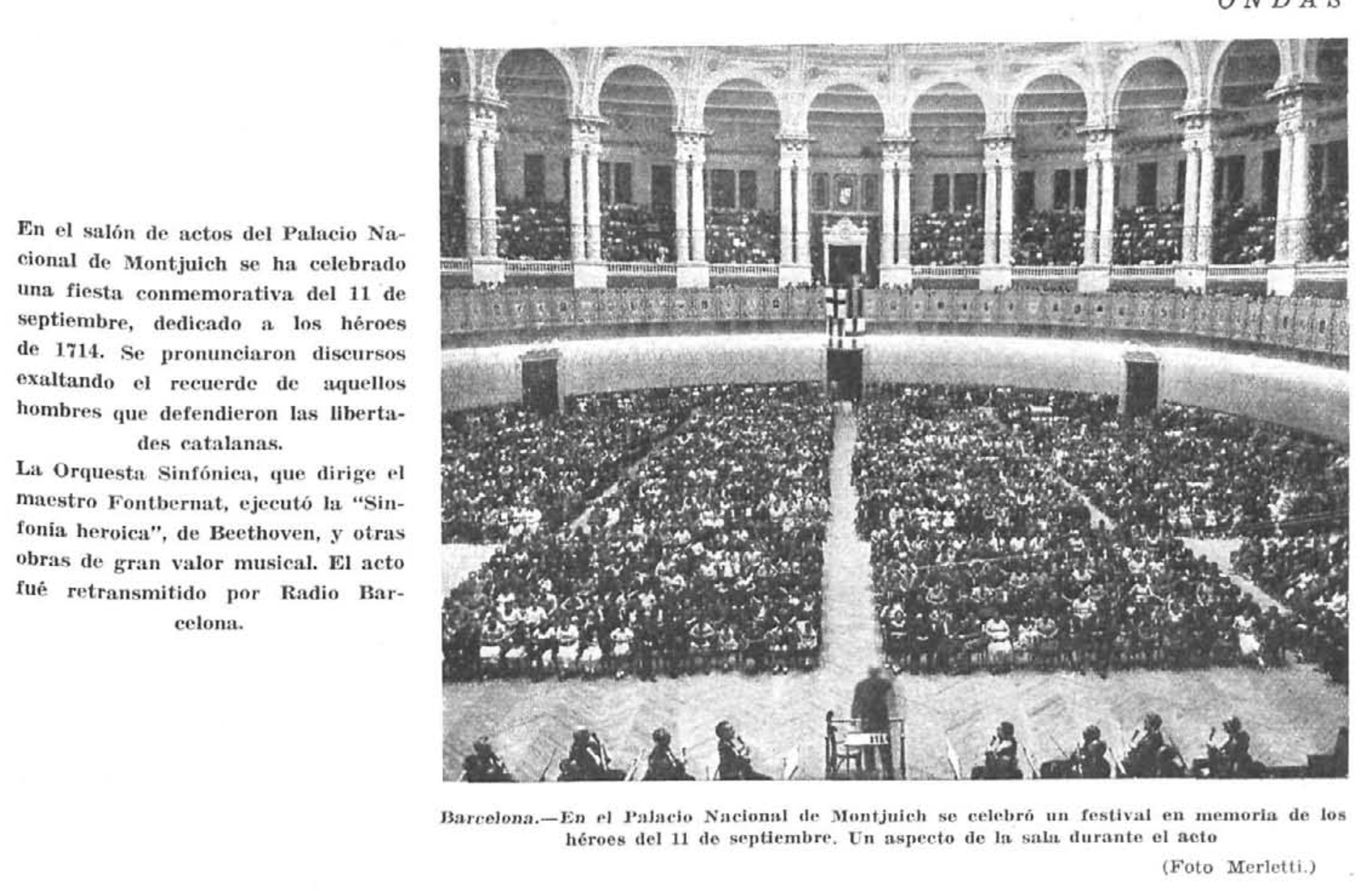 Escuchando Orquesta Filarmónica en Salón de Actos Palacios de Montjuich, dirige Fontbernat